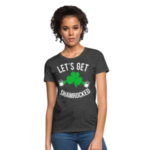 Let's Get Shamrocked Women's T-Shirt