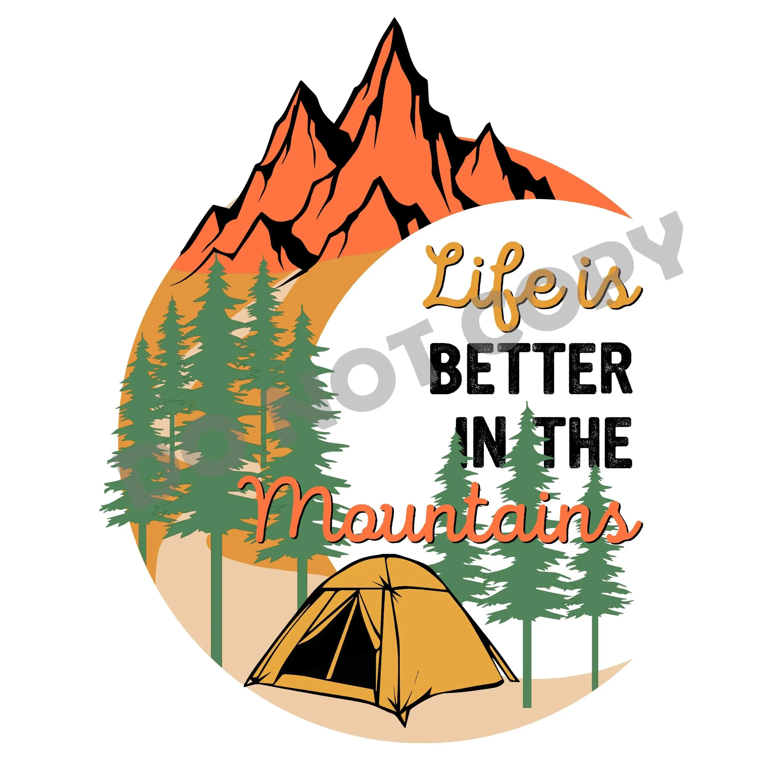 Life Is Better In The Mountains - DTF Transfer